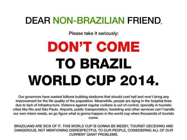 «Дорогой друг, не приезжай на чемпионат мира по футболу в Бразилии!»